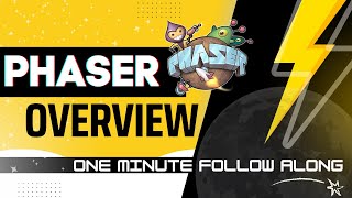 Quick Phaser Overview  Understanding The Phaser Template [upl. by Calendre122]