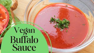 8Ingredient Vegan Buffalo Sauce Recipe 🌶️🌶️🌶️ [upl. by Ellimaj]