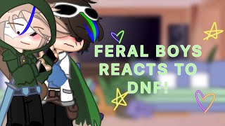 Feral boys react to DNF  DSMP  DNF  KARLNAP  Quackity  DSMPGACHA [upl. by Arimak]