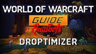 World of Warcraft Guide  Raidbots Droptimizer [upl. by Ennove678]