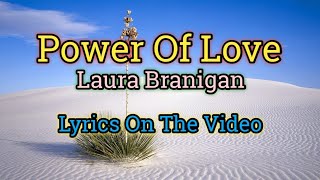 Power Of Love  Laura Branigan Lyrics Video [upl. by Pellikka]