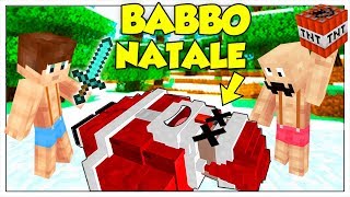 ABBIAMO UCCISO BABBO NATALE  Minecraft ITA [upl. by Nnyllaf22]