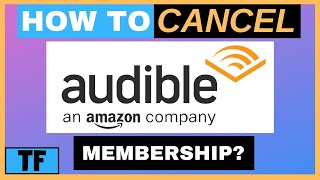 How To Cancel or End Your Audible Subscription Membership so you won’t be charged 2021 [upl. by Prevot633]