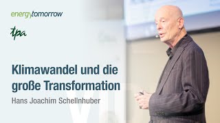 Der Klimawandel und die große Transformation  Hans Joachim Schellnhuber  Energy Tomorrow 2024 [upl. by Jorgensen]