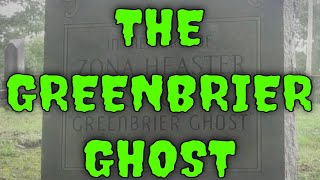 PARANORMAL The Greenbrier Ghost [upl. by Yeslrahc]