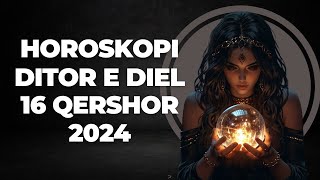 Horoskopi DITOR për nesër e DIEL 16 qershor 2024 Qershor Horoskopijavor [upl. by Gualtiero]