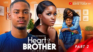 HEART OF A BROTHER 2  CLINTON JOSHUA MIKE EZURUONYECLINTON JOSUHA latest nigerianmovies 2024 [upl. by Nnhoj]