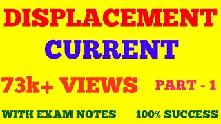 DISPLACEMENT CURRENT  DISPLACEMENT CURRENT DENSITY  PART  1  WITH EXAM NOTES [upl. by Kalbli876]