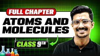 Atoms and Molecules in ONE SHOT  Full Chapter  Class 9 Science  Chapter 3 [upl. by Adnelg821]