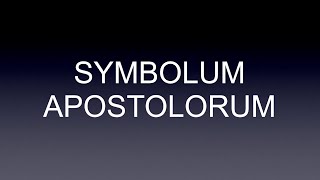 Symbolum Apostolorum Credo de los Apóstoles en latín [upl. by Adnovahs]