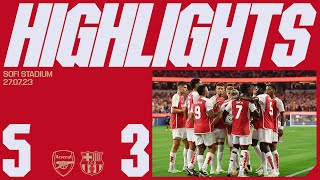 HIGHLIGHTS  Arsenal v FC Barcelona 53  Saka Havertz Trossard x2 Vieira [upl. by Shuma]