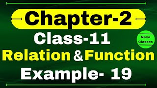 Example 19 Chapter 2 Class 11 Math  Relation and Function Examples Class 11 Math  CBSE NCERT [upl. by Aerdnu]