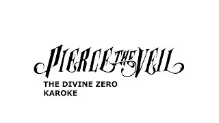 Pierce The Veil  The Divine Zero Karaoke [upl. by Namsu]