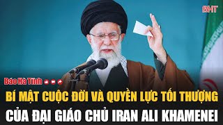 Bí mật cuộc đời và quyền lực tối thượng của Đại giáo chủ Iran Ali Khamenei [upl. by Lokin]