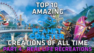 Top 10 AMAZING Planet Coasters Coasters  Real Life Recreations [upl. by Munro231]