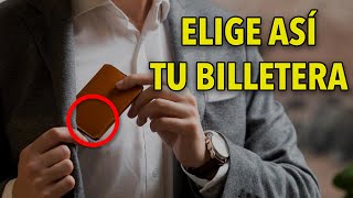 Cómo elegir tu CARTERA o BILLETERA de HOMBRE – ¡Aquí el secreto [upl. by Dyraj]