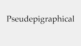 How to Pronounce Pseudepigraphical [upl. by Oigolue]