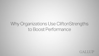 Why Organizations Use CliftonStrengths to Boost Performance [upl. by Ebaj77]