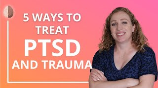 PTSD Treatment Options  How to Find a Good Trauma Therapist [upl. by Azal375]