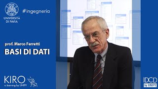 Marco Ferretti  BASI DI DATI KIRO  Università di Pavia [upl. by Gardel]