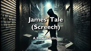 James Tale Screech  A POV Retelling Ren alternate perspective song [upl. by Axe13]