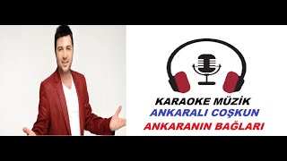 Ankaranın Bağları KARAOKE Cover Si Karar [upl. by Tuddor]