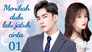 【Indo Sub】Menikah dulu lalu jatuh cinta 01  PemeranTim，Li Nuo [upl. by Ariaek]