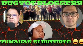 DUGYOT BLOGGERS tumakas daw si DUTERTE 😂😂 [upl. by Volpe187]