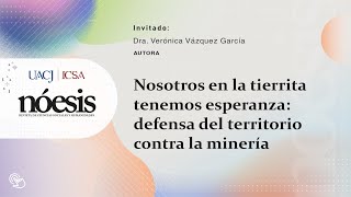 Nóesis Nosotros en la tierrita tenemos esperanza” defensa del territorio contra la minería [upl. by Joshia]