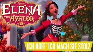 Ich hoffe ich mach euch stolz  Elena aus Avalor [upl. by Rosetta745]