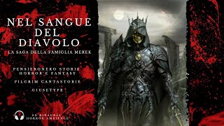 Nel Sangue del Diavolo – Audiolibro Horror Originale VM18 – con Pilgrimcantastorie [upl. by O'Donoghue]