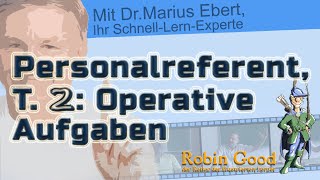 Personalreferent Teil 2 Operative Aufgaben [upl. by Edholm669]