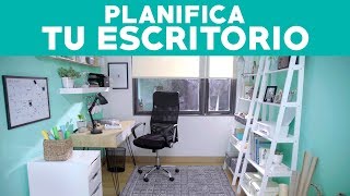 Cómo planificar tu escritorio amp oficina [upl. by Joses]