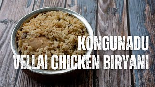 Kongunadu Vellai Biryani  Kongunadu Style White Chicken Biryani With Green Chillies And Spices [upl. by Ariec616]