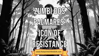 Zumbi dos Palmares Icon of Resistance [upl. by Lomax]