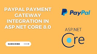 Paypal Payment Gateway integration in AspNet Core 80  Implement Paypal in AspNet [upl. by Nueoht897]