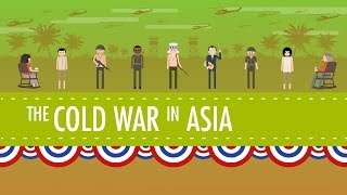 The Cold War in Asia Crash Course US History 38 [upl. by Lleret]