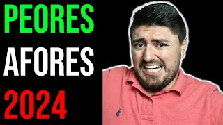 Las PEORES AFORES en 2024 Como retirarte MILLONARIO [upl. by Aniger455]