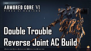 Armored Core 6  Sniper Reverse Joint Build Double Trouble [upl. by Ahcsrop838]