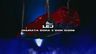 DHURATA DORA x DON XHONI  LEJ Lyrics [upl. by Vitia]