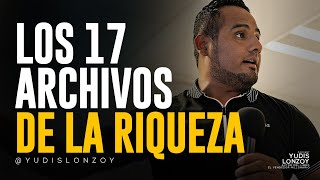 Los 17 Archivos de la RIQUEZA de los Secretos de la Mente Millonaria  Yudis Lonzoy [upl. by Engamrahc]