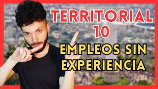 Empleos SIN EXPERIENCIA  Concurso Territorial 10 [upl. by Sanyu]