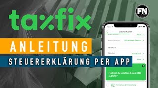 Steuererklärung per APP  Steuererklärung selber machen per App  Taxfix modernste Steuersoftware [upl. by Cirillo376]