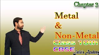 Chapter 3 Metals and non metals Class 10 CBSE chemistry jatinacademy [upl. by Alle]