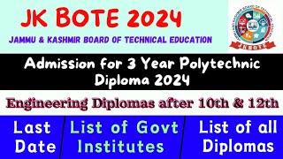 Admission for 03 Year Polytechnic Diploma After 10th amp 12th JKBOTE 2024  Eligibility Last Date [upl. by Yroggerg]