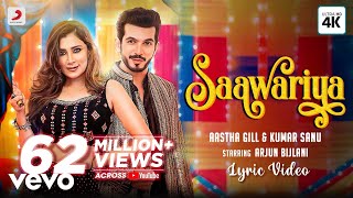 Saawariya  Official Lyric Video Aastha Gill Kumar Sanu Arjun Bijlani [upl. by Lindsley565]