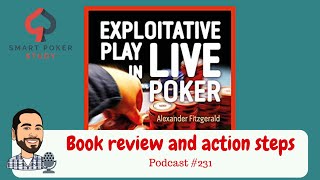 Exploitative Play in LIVE Poker by Alex Fitzgerald  231 [upl. by Ruff]