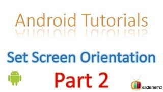 14 Android Activity Screen Orientation Part 2 [upl. by Naujat]