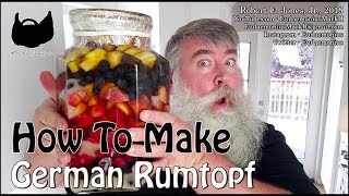 How To Make GERMAN RUMTOPF  Day 18203 [upl. by Aggri]