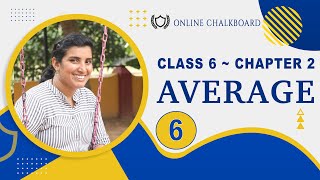 CLASS 6 MATHS CHAPTER 2  AVERAGE  PART 6  SCERT  Kite Victers  Online Chalkboard  Aimy Mathew [upl. by Yvi573]